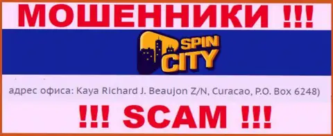 Оффшорный адрес регистрации Spin City - Kaya Richard J. Beaujon Z/N, Curacao, P.O. Box 6248, информация позаимствована с сайта компании