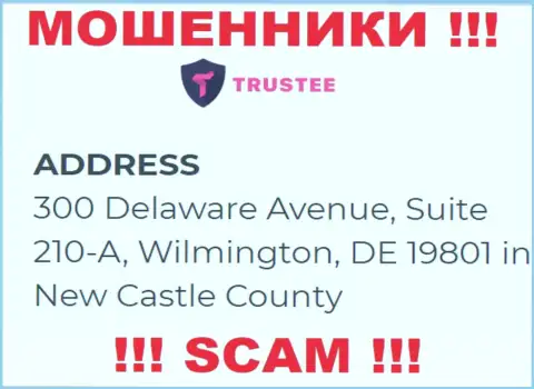 Контора TrusteeGlobal Com расположена в офшорной зоне по адресу 300 Delaware Avenue, Suite 210-A, Wilmington, DE 19801 in New Castle County, USA - стопроцентно интернет мошенники !!!