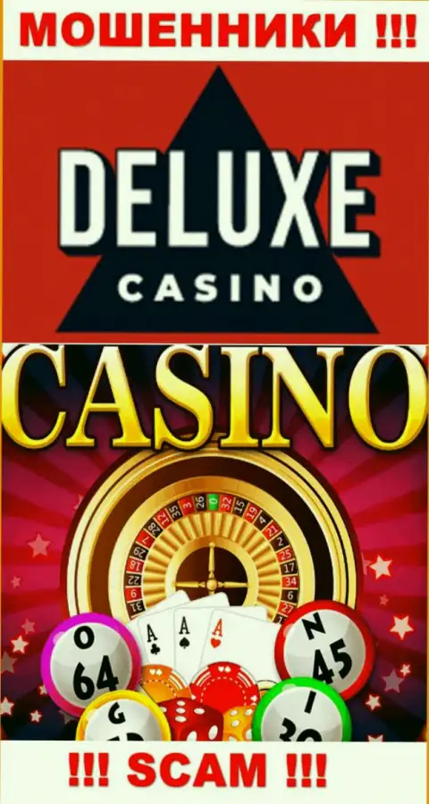 Делюкс-Казино Ком - это профессиональные интернет жулики, сфера деятельности которых - Casino