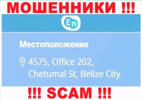 Адрес регистрации обманщиков EN N в оффшорной зоне - 4575, Office 202, Chetumal St, Belize City, представленная инфа предоставлена на их сайте