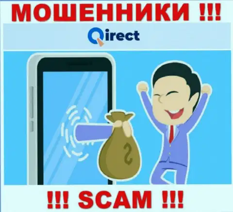 БУДЬТЕ ОЧЕНЬ ВНИМАТЕЛЬНЫ ! В организации Qirect оставляют без денег реальных клиентов, отказывайтесь работать