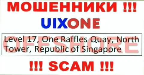 Находясь в оффшорной зоне, на территории Singapore, Uix One ни за что не отвечая надувают клиентов