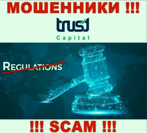 Trust Capital - это явно МОШЕННИКИ !!! Компания не имеет регулятора и разрешения на деятельность