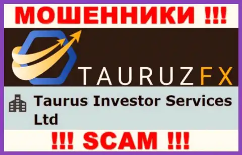 Информация про юридическое лицо интернет махинаторов Тауруз ФХ - Taurus Investor Services Ltd, не обезопасит Вас от их загребущих лап