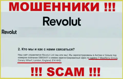 Постарайтесь держаться как можно дальше от Revolut Com, потому что их адрес регистрации - ЛОЖНЫЙ !!!